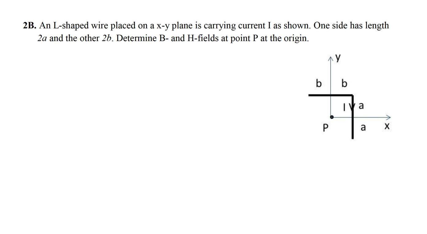 Solved 2B. An L-shaped wire placed on a x−y plane is | Chegg.com