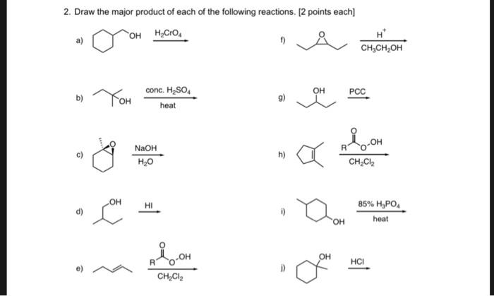 Solved 2. Draw The Major Product Of Each Of The Following 