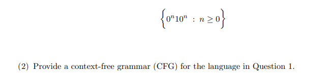 Solved {"10":20 (2) Provide a context-free grammar (CFG) for | Chegg.com