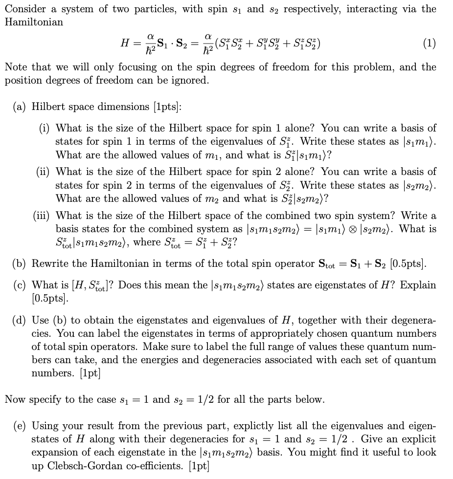 Solved a Consider a system of two particles, with spin si | Chegg.com