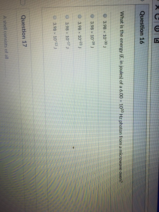 Solved Question 16 What is the energy (E, in joules) of a