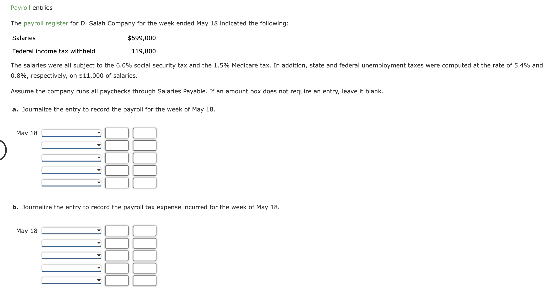 Solved Payroll entriesThe payroll register for D. ﻿Salah | Chegg.com