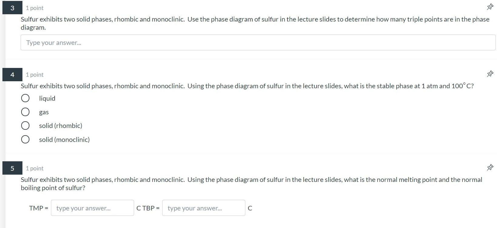 Solved 3 1 point Sulfur exhibits two solid phases, rhombic | Chegg.com