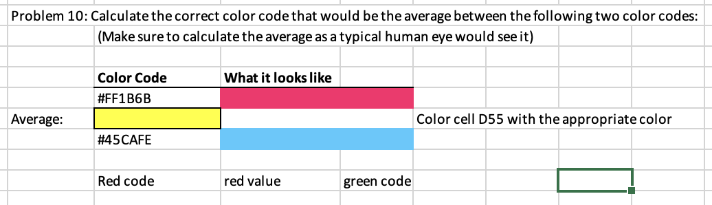 Solved Problem 10: Calculate the correct color code that | Chegg.com
