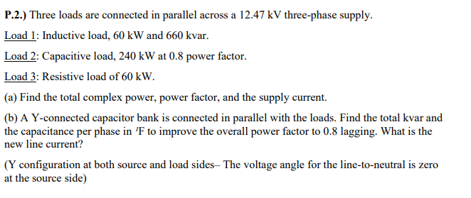 Solved P.2.) Three loads are connected in parallel across a | Chegg.com