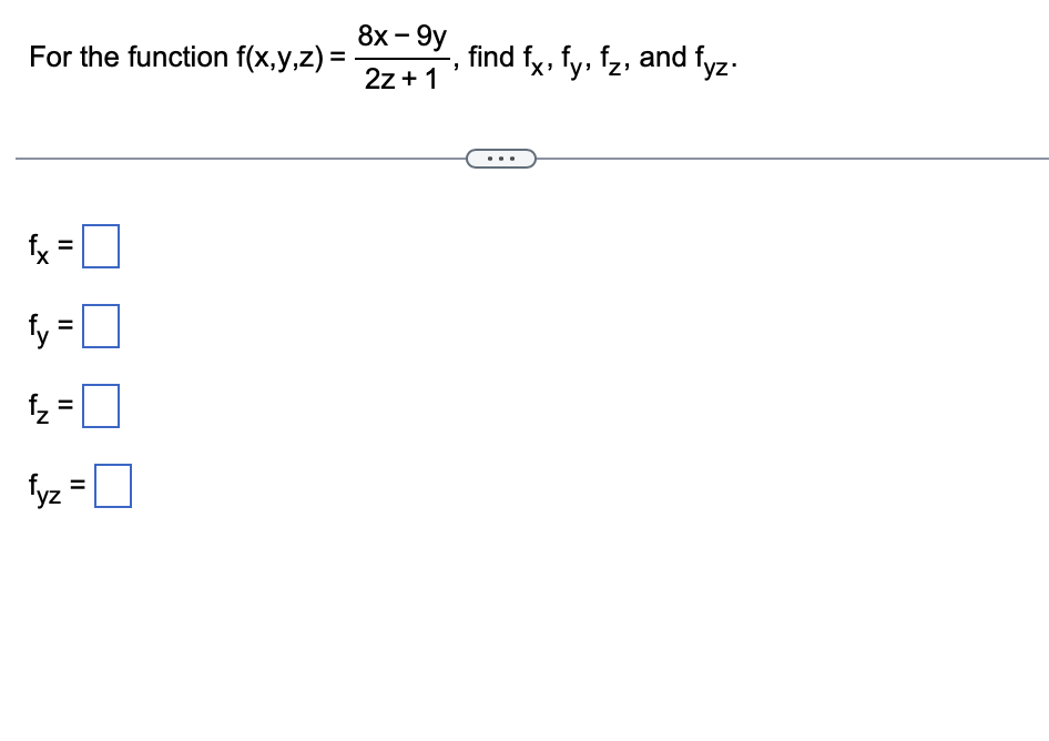 Solved For The Function F X Y Z 2z 18x−9y Find Fx Fy Fz