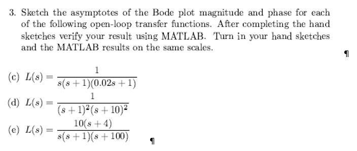 Solved 3. Sketch the asymptotes of the Bode plot magnitude | Chegg.com