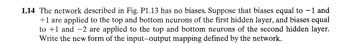 14 The network described in Fig. P1.13 has no biases. | Chegg.com