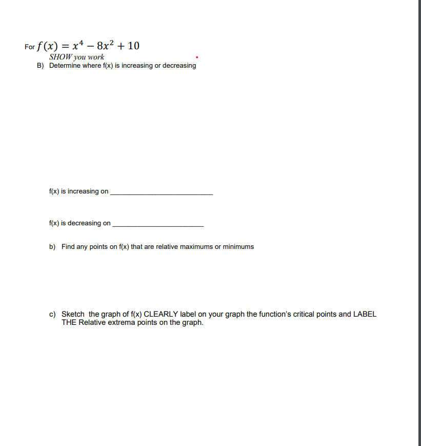 Solved For F X X4 8x2 10 Show You Work B Determine