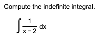 Solved Compute the indefinite integral. dx 16-X Compute | Chegg.com