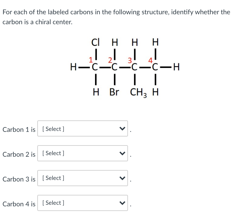 Solved For each of the labeled carbons in the following | Chegg.com