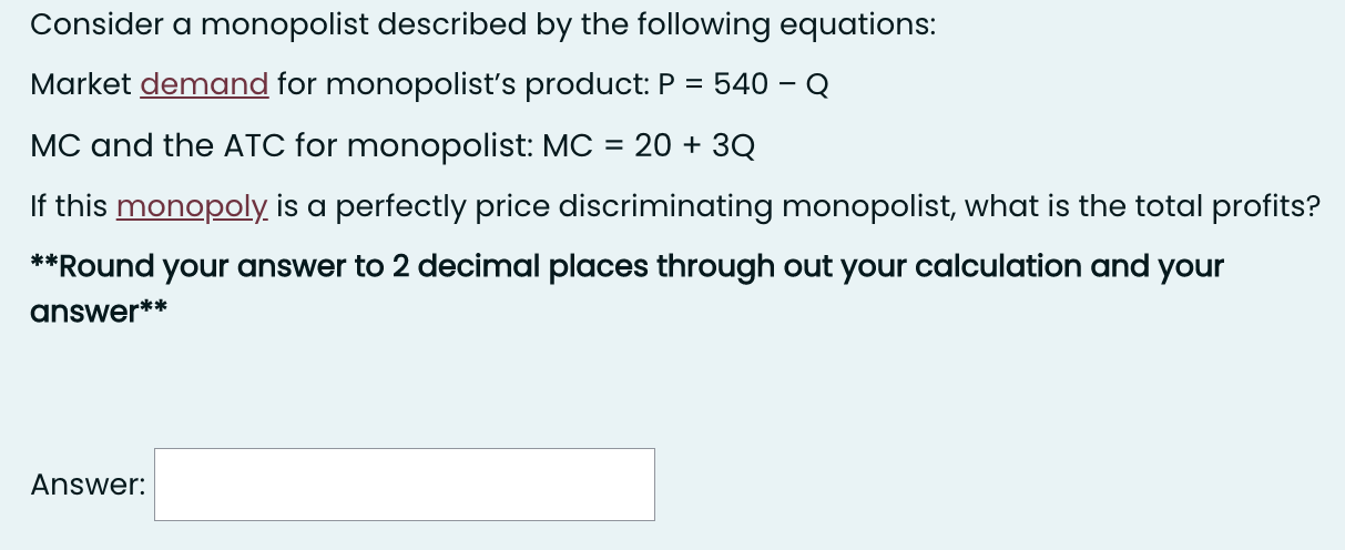 Solved Consider A Monopolist Described By The Following | Chegg.com