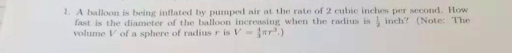 Solved 1. A balloon is being inflated by pumped air at the | Chegg.com