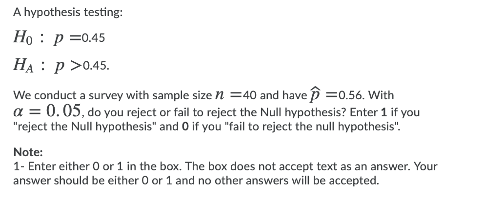 Solved A Hypothesis Testing Ho P 0 45 Ha P 0 45 W Chegg Com