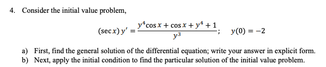 Solved 4. Consider the initial value problem, | Chegg.com