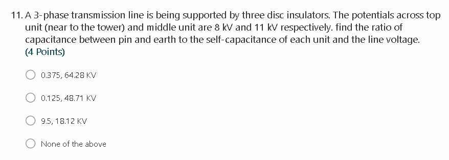 Solved 11. A 3-phase Transmission Line Is Being Supported By | Chegg.com