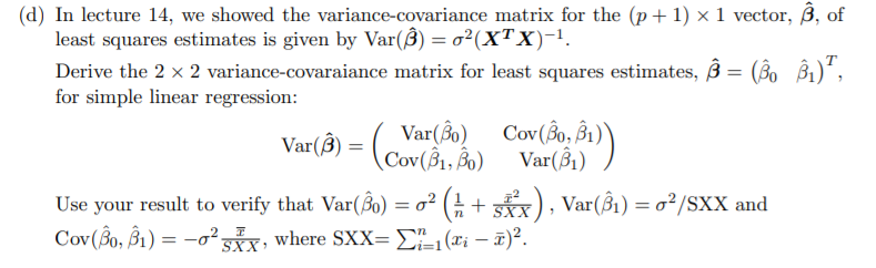 Solved (d) In lecture 14, we showed the variance-covariance | Chegg.com