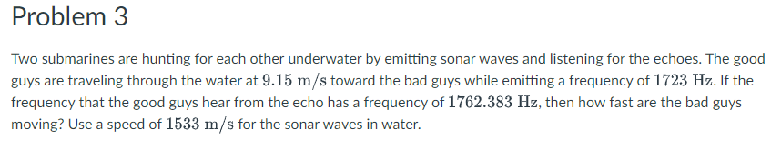 Solved Problem 3 Two Submarines Are Hunting For Each Other | Chegg.com