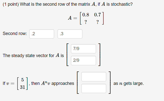 Solved 1 point What is the second row of the matrix A if