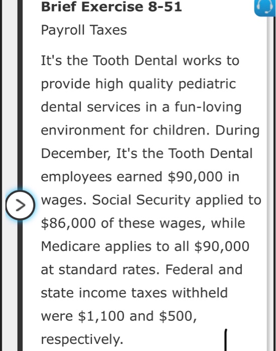 Solved Brief Exercise 851 Payroll Taxes It's the Tooth