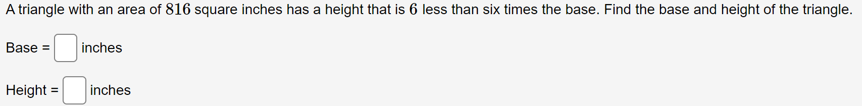 Solved A triangle with an area of 816 square inches has a | Chegg.com