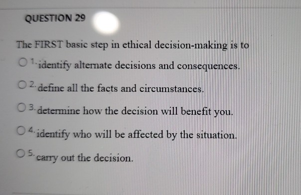 Solved QUESTION 29 The FIRST Basic Step In Ethical | Chegg.com