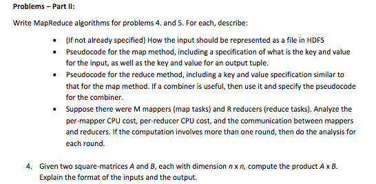 Solved Problems Part I Write Mapreduce Algorithms For Chegg Com