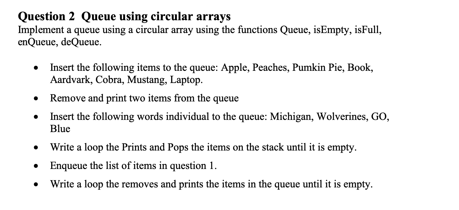 Solved Question 2 Queue using circular arrays Implement a | Chegg.com