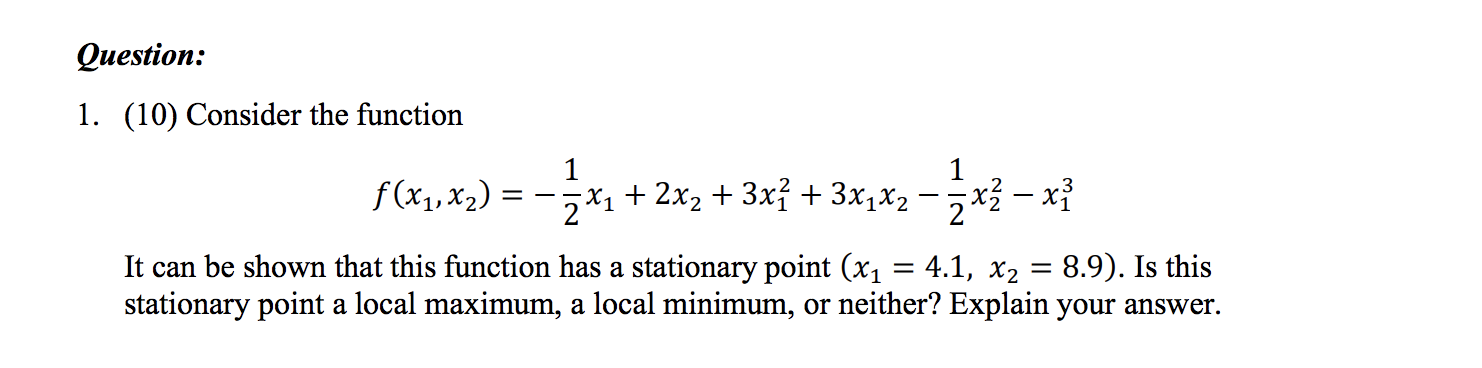 Solved . (10) Consider the function 𝑓(𝑥1, 𝑥2 ) = − 1 2 | Chegg.com