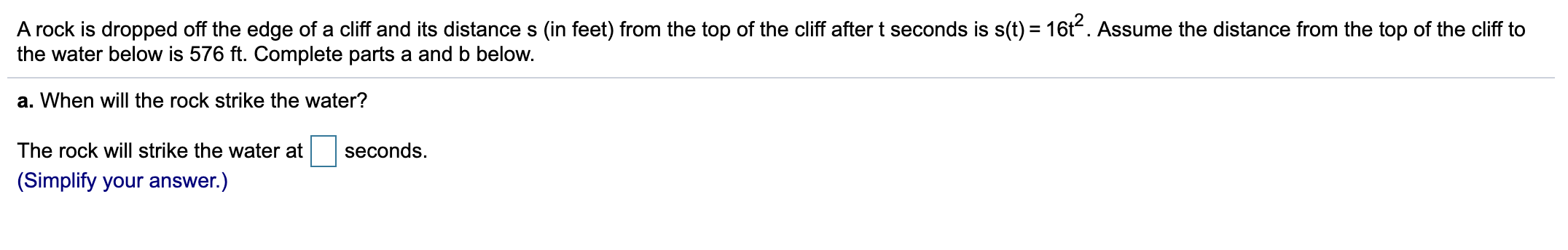 Solved A rock is dropped off the edge of a cliff and its | Chegg.com