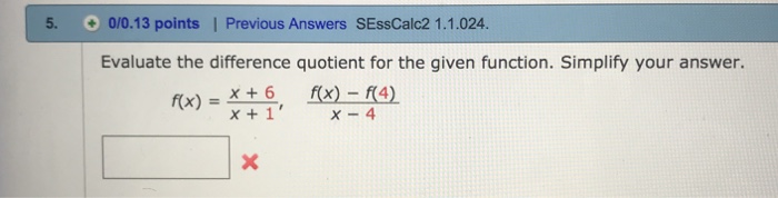 Solved Evaluate the difference quotient for the given | Chegg.com
