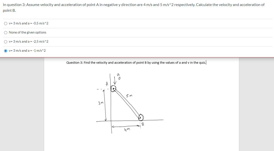 Solved In question 3: Assume velocity and acceleration of | Chegg.com