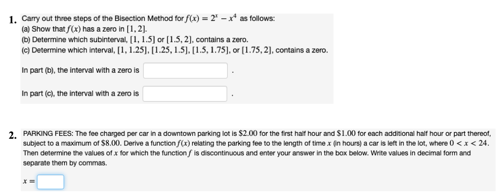Solved 1. Carry out three steps of the Bisection Method for | Chegg.com
