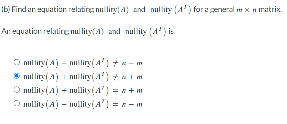Solved (b) Find an equation relating nullity (A) and nullity | Chegg.com