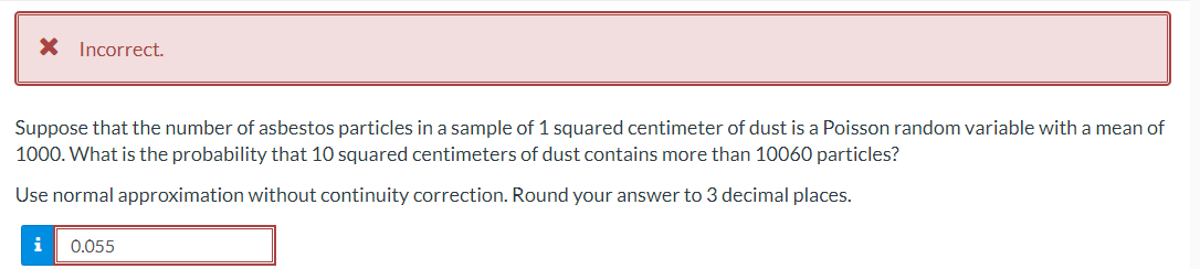 Solved * Incorrect. Suppose that the number of asbestos | Chegg.com