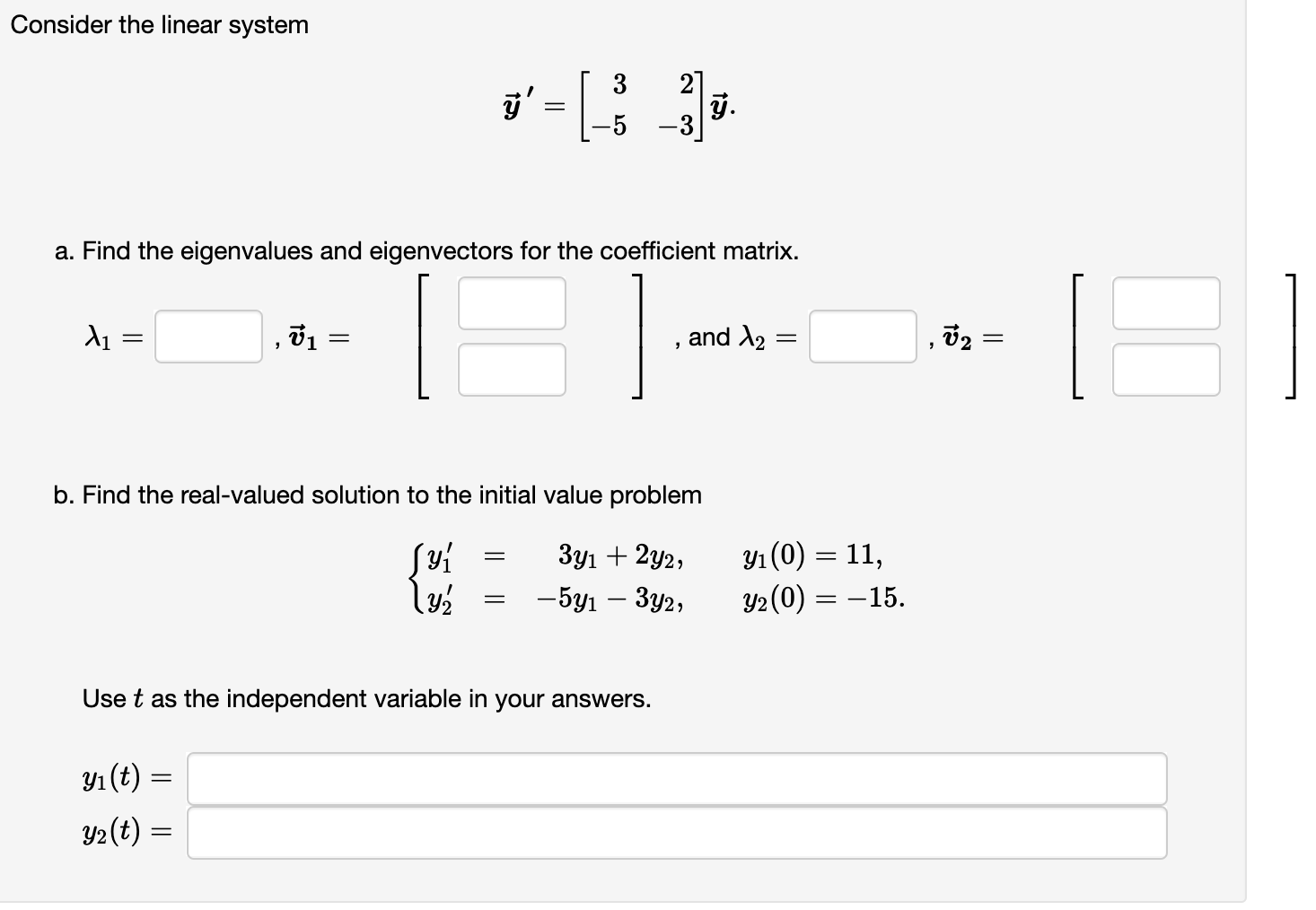 Solved Consider the linear system y′=[3−52−3]y a. Find the | Chegg.com