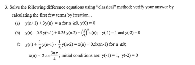 Solved 3. Solve the following difference equations using | Chegg.com