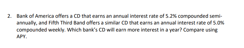 Solved Bank of America offers a CD that earns an annual | Chegg.com