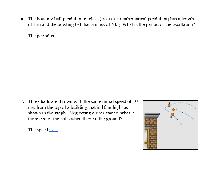 Solved 6. The bowling ball pendulum in class (treat as a