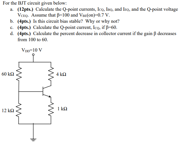 Solved For The BJT Circuit Given Below: A. (12 Pts.) | Chegg.com