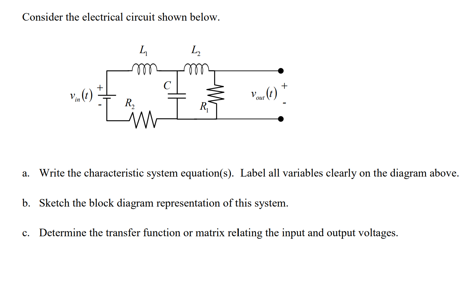 Solved Consider the electrical circuit shown below. L m L2 | Chegg.com