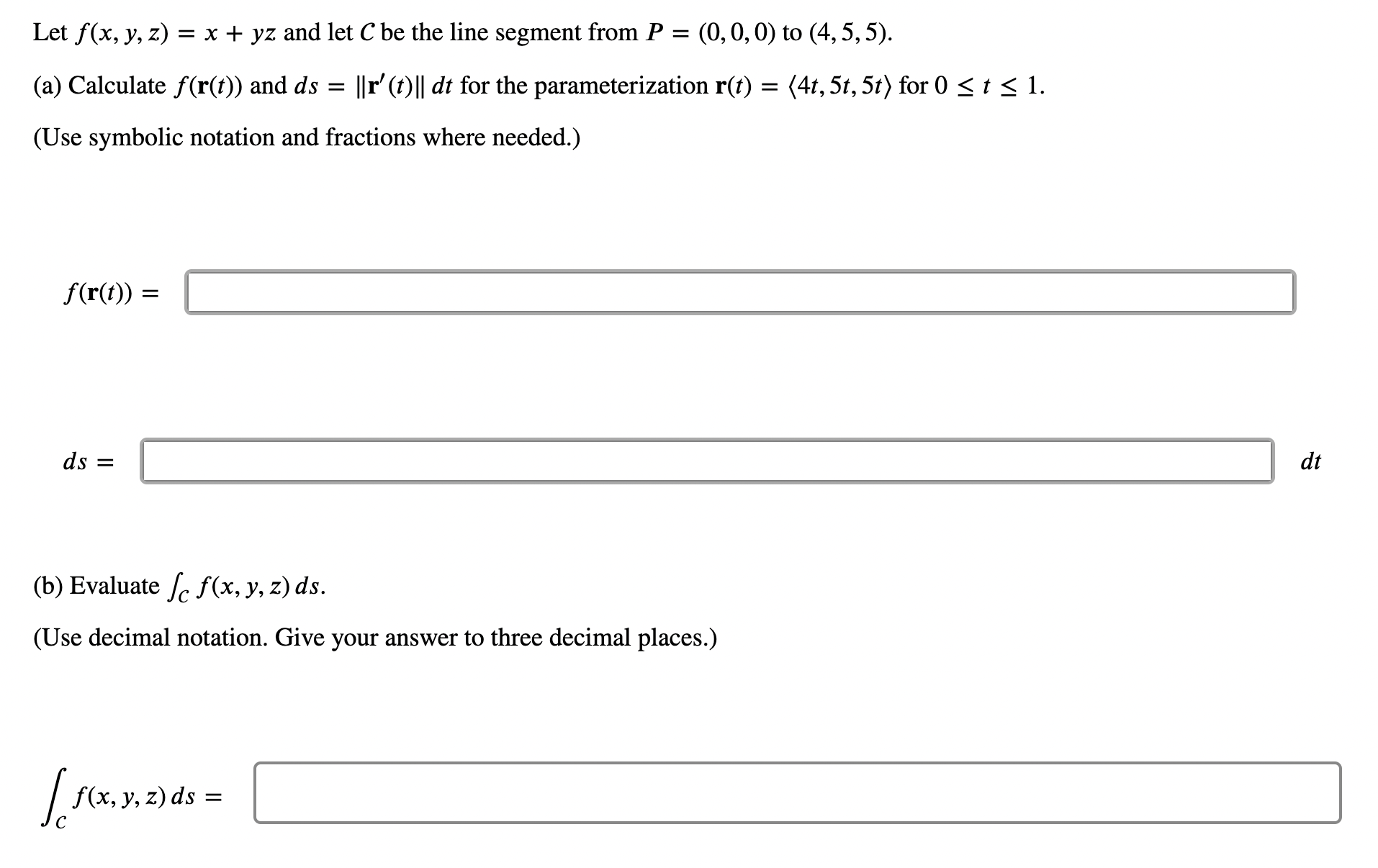 Solved Let f(x,y,z)=x+yz and let C be the line segment from | Chegg.com