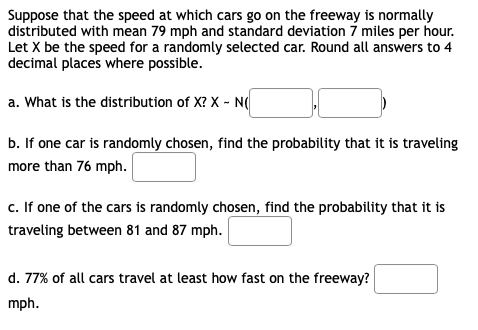 Solved Suppose That The Speed At Which Cars Go On The | Chegg.com