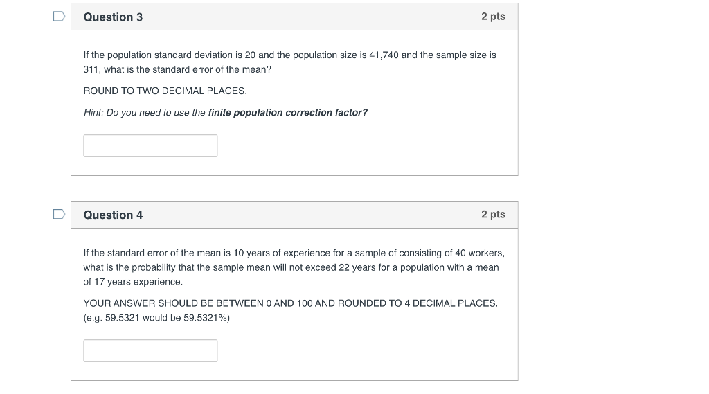 Solved D Question 3 2 pts If the population standard | Chegg.com