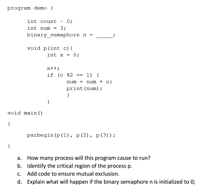 Solved Program Demo \{ Void Main( ) \{ Parbegin | Chegg.com