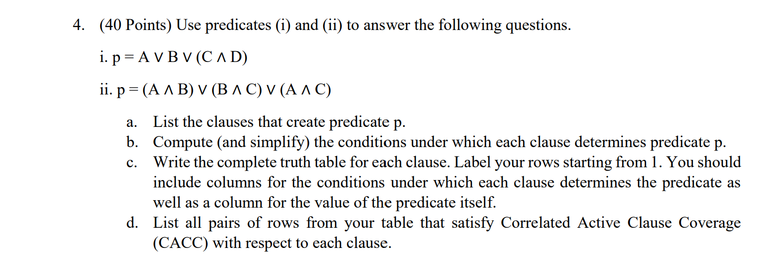 Solved 4. (40 Points) Use predicates (i) and (ii) to answer | Chegg.com