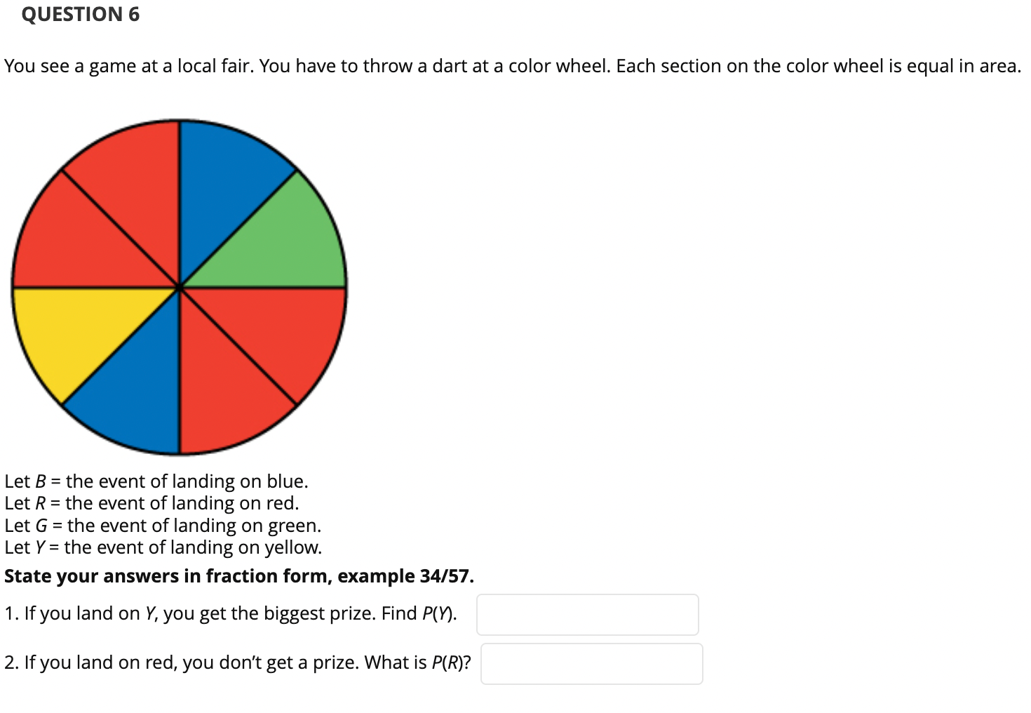 Solved You see a game at a local fair. You have to throw a