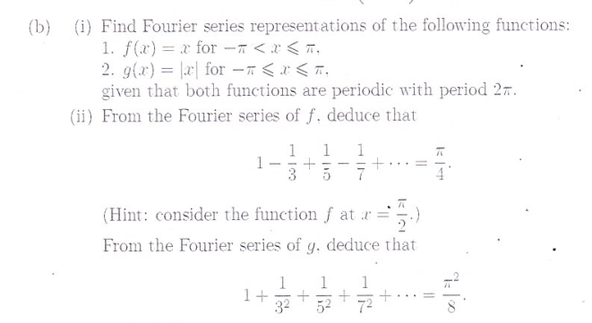 Solved I Find Fourier Series Representations Of The