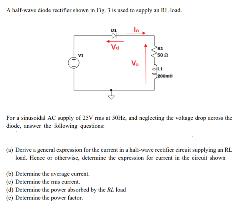 Solved A half-wave diode rectifier shown in Fig. 3 is used | Chegg.com