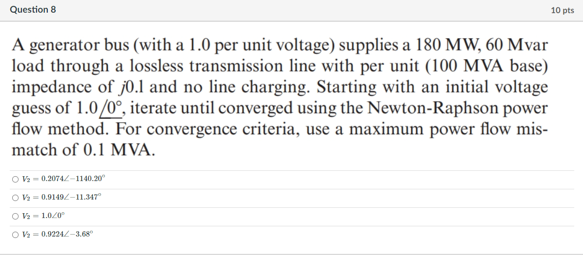Solved Question 8 10 pts A generator bus (with a 1.0 per | Chegg.com